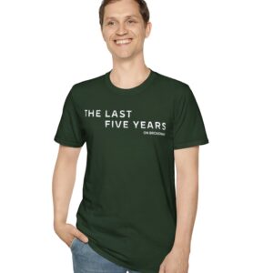 THE LAST FIVE YEARS On Broadway T-Shirt