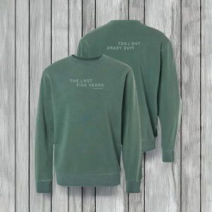 THE LAST FIVE YEARS On Broadway crewneck sweatshirt